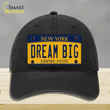 Dream Big New York Novelty License Plate Hat Unconstructed Cotton / Black