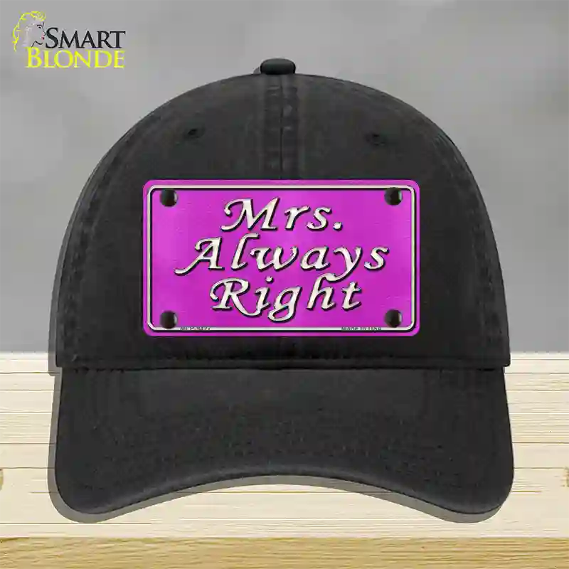 Mrs Always Right Novelty License Plate Hat Unconstructed Cotton / Black