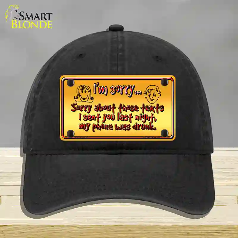 Phone Was Drunk Novelty License Plate Hat Unconstructed Cotton / Black