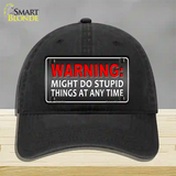 Might Do Stupid Things Novelty License Plate Hat Unconstructed Cotton / Black