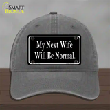 My Next Wife Novelty License Plate Hat Unconstructed Cotton / Charcoal