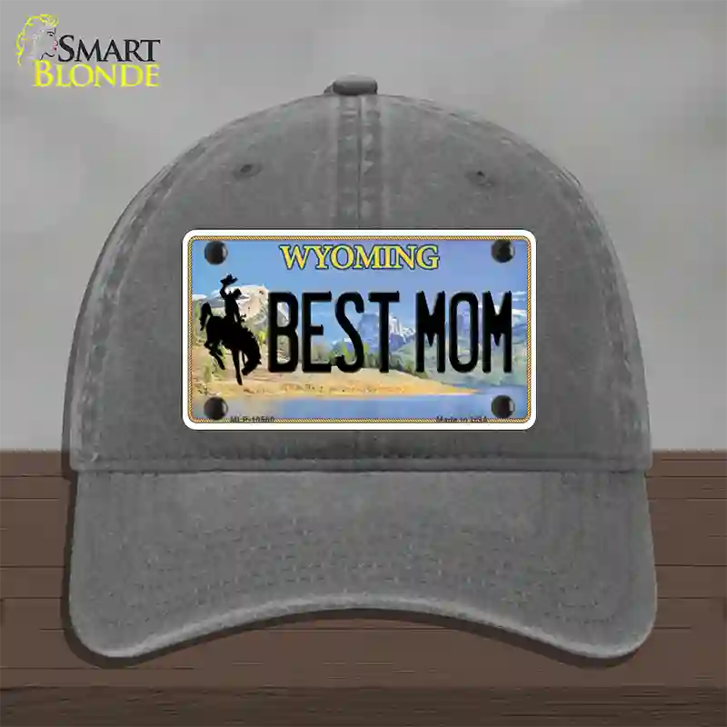 Best Mom Wyoming Novelty License Plate Hat Unconstructed Cotton / Charcoal