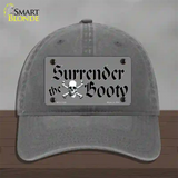 Surrender The Booty Novelty License Plate Hat Unconstructed Cotton / Charcoal