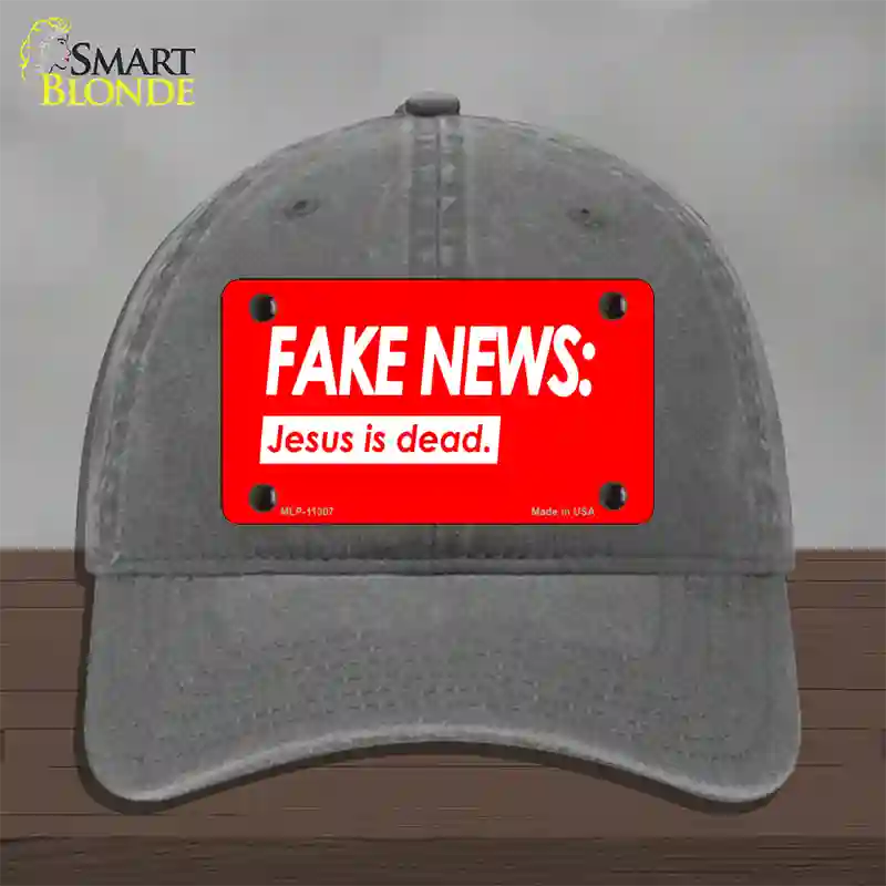 Fake News Jesus Is Dead Novelty License Plate Hat Unconstructed Cotton / Charcoal