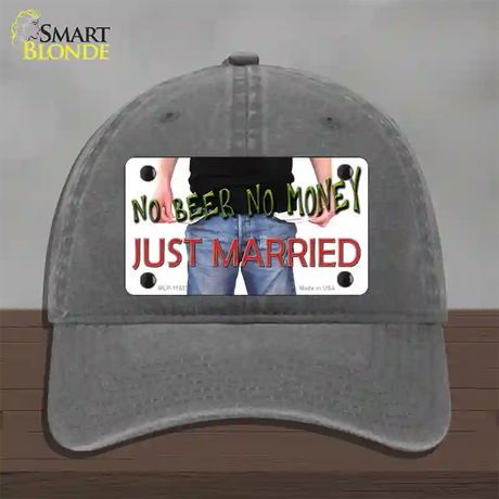 No Beer No Money Just Married Novelty License Plate Hat Unconstructed Cotton / Charcoal