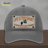 Life Is Too Short Novelty License Plate Hat Unconstructed Cotton / Charcoal