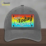 Make Today Amazing Novelty License Plate Hat Unconstructed Cotton / Charcoal