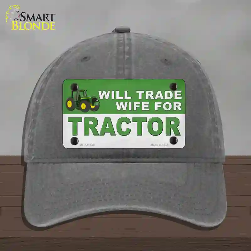 Will Trade Wife for Tractor Novelty License Plate Hat Unconstructed Cotton / Charcoal