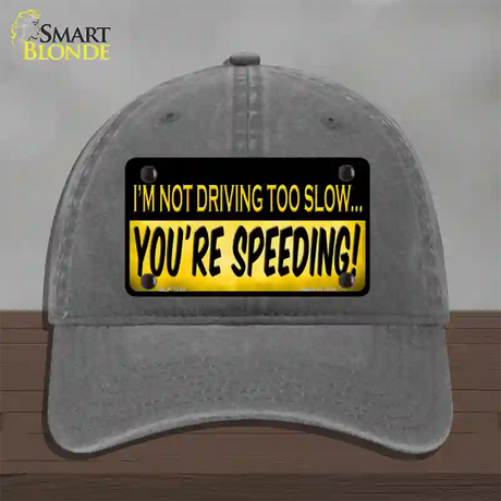 Youre Speeding Novelty License Plate Hat Unconstructed Cotton / Charcoal