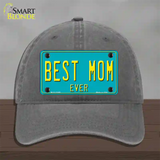 Best Mom Ever Novelty License Plate Hat Unconstructed Cotton / Charcoal