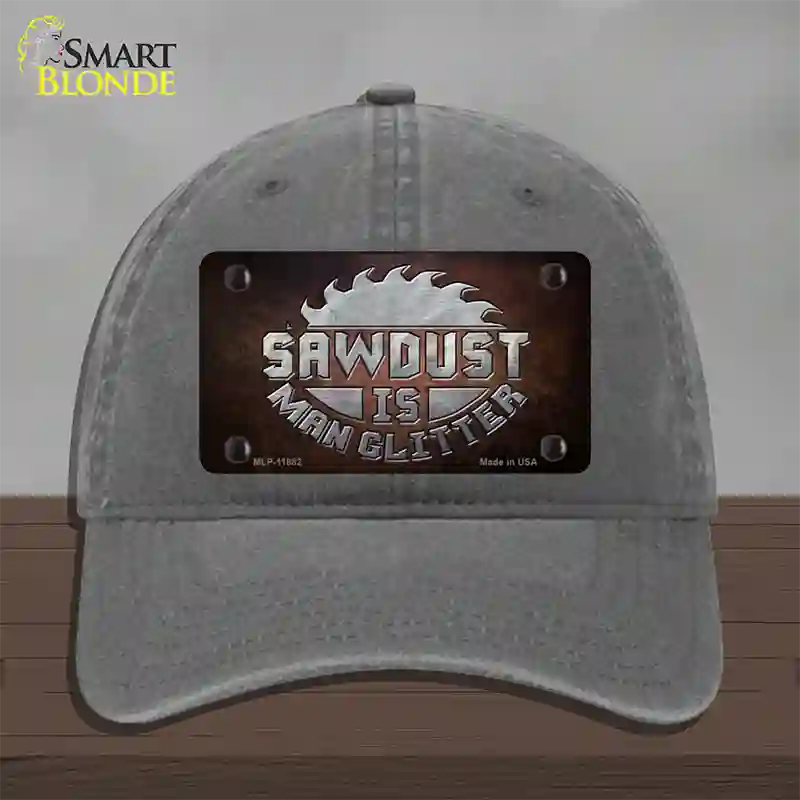 Sawdust is Man Glitter Novelty License Plate Hat Unconstructed Cotton / Charcoal