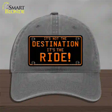 Its Not the Destination Novelty License Plate Hat Unconstructed Cotton / Charcoal