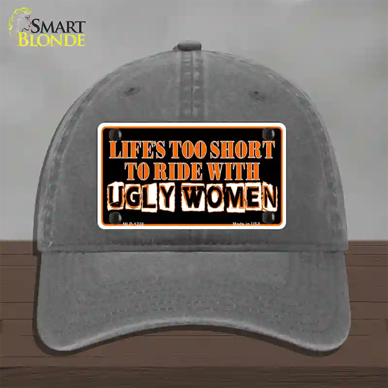 Lifes Too Short Novelty License Plate Hat Unconstructed Cotton / Charcoal