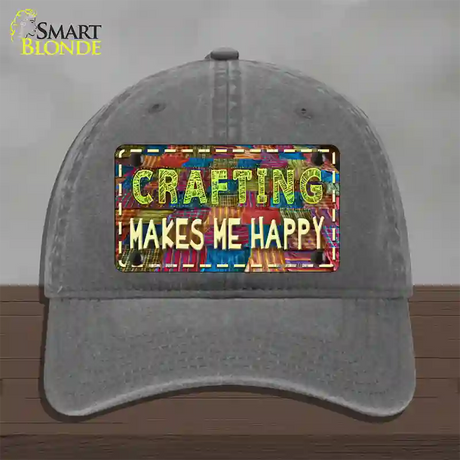 Crafting Makes Me Happy Novelty License Plate Hat Tag Unconstructed Cotton / Charcoal