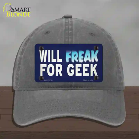 Will Freak For Geek Novelty License Plate Hat Tag Unconstructed Cotton / Charcoal