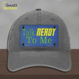 Talk Nerdy To Me Novelty License Plate Hat Tag Unconstructed Cotton / Charcoal