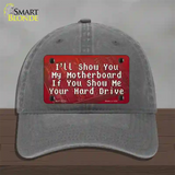 Show You My Motherboard Novelty License Plate Hat Tag Unconstructed Cotton / Charcoal