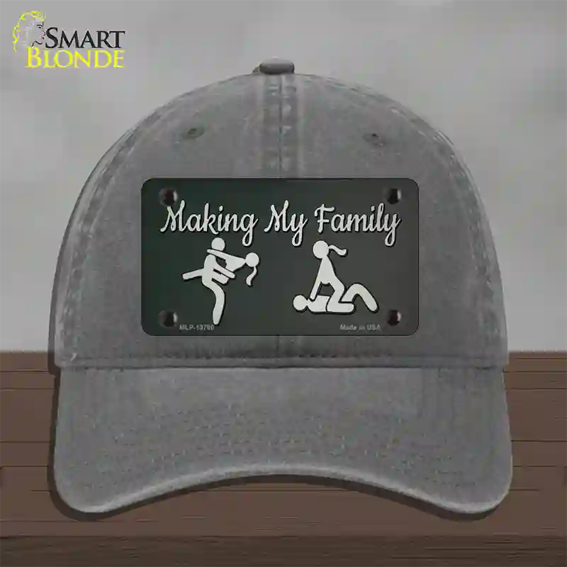 Makin My Family Novelty License Plate Hat Tag Unconstructed Cotton / Charcoal