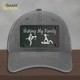 Makin My Family Novelty License Plate Hat Tag Unconstructed Cotton / Charcoal