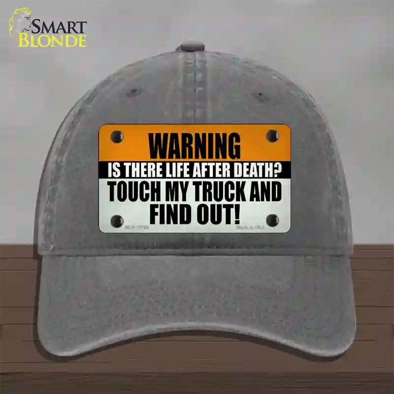 Dont Touch My Truck Novelty License Plate Hat Tag Unconstructed Cotton / Charcoal