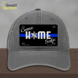 Come Home Safe Novelty License Plate Hat Tag Unconstructed Cotton / Charcoal