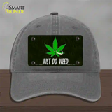 Just Do Weed Leaf Novelty License Plate Hat Unconstructed Cotton / Charcoal