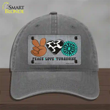 Peace Love Turquoise Novelty License Plate Hat Unconstructed Cotton / Charcoal