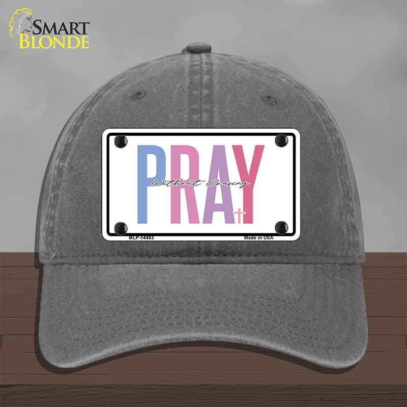 Pray Without Ceasing Novelty License Plate Hat HAT-MLP-14483