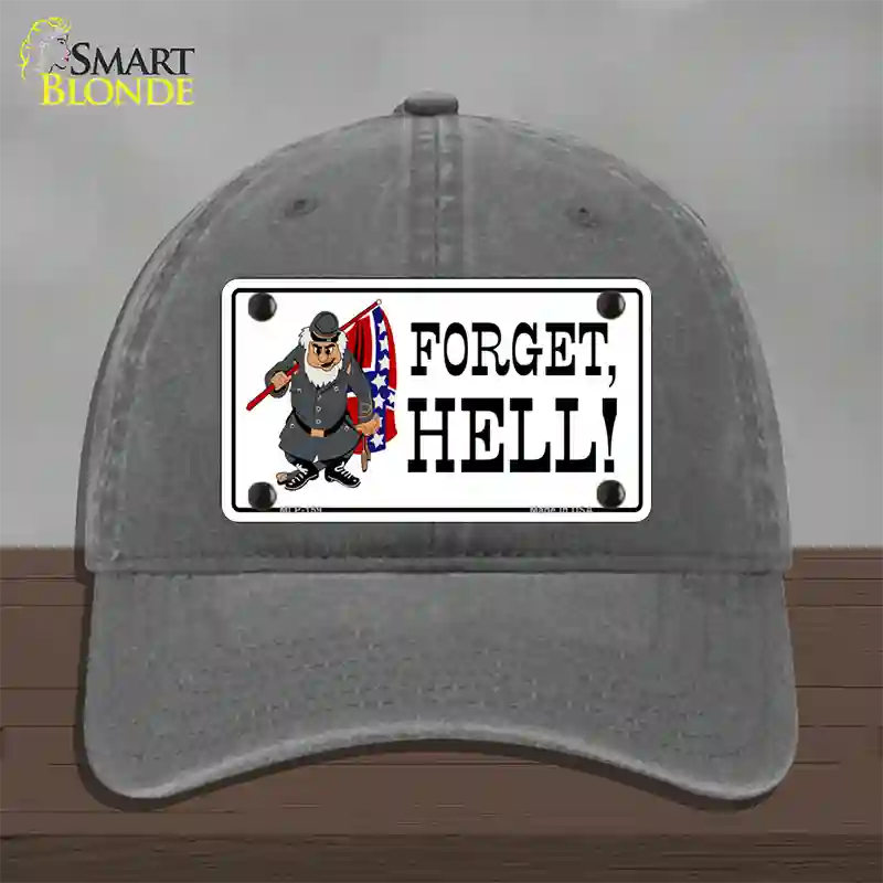 Forget Hell Novelty License Plate Hat Unconstructed Cotton / Charcoal