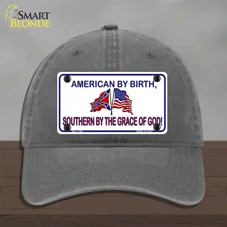 American By Birth Southern By Grace Novelty License Plate Hat Unconstructed Cotton / Charcoal