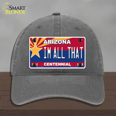 Arizona Centennial Im All That Novelty License Plate Hat Unconstructed Cotton / Charcoal