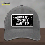 Cowboys Have It Novelty License Plate Hat Unconstructed Cotton / Charcoal