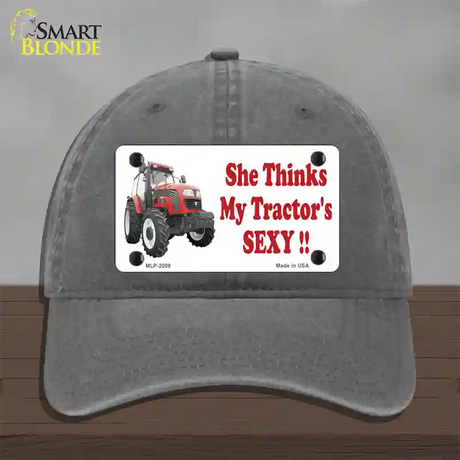 She Thinks My Tractors Sexy Novelty License Plate Hat Unconstructed Cotton / Charcoal