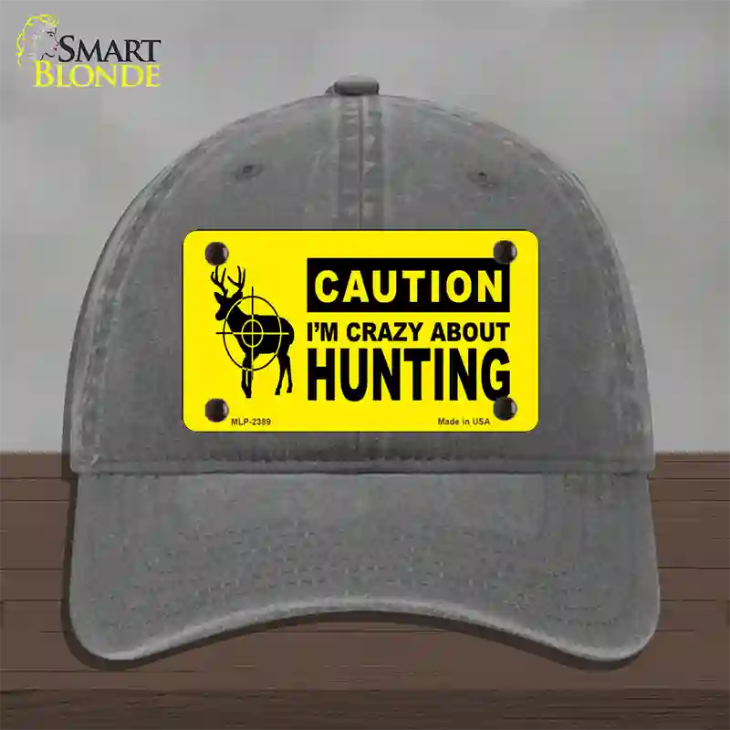 Crazy About Hunting Novelty License Plate Hat Unconstructed Cotton / Charcoal