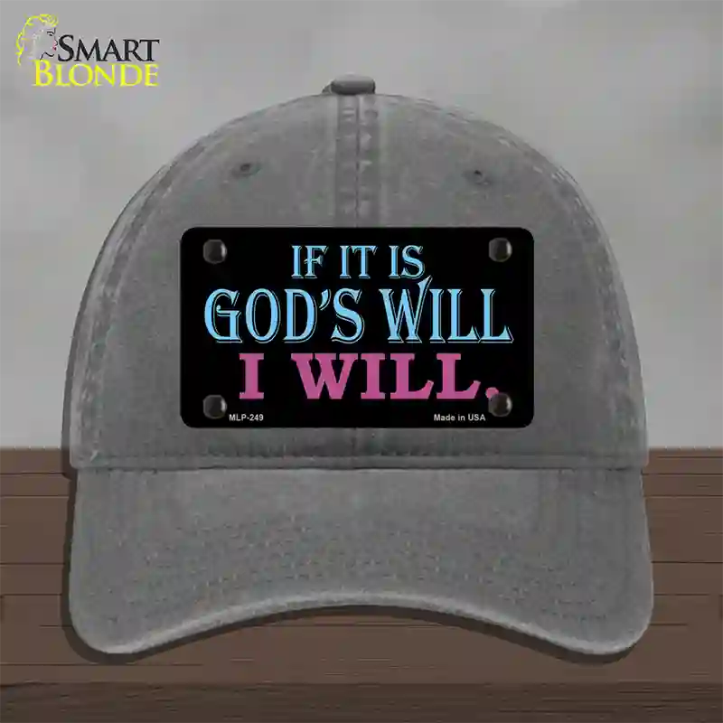 If Its Gods Will Novelty License Plate Hat Unconstructed Cotton / Charcoal