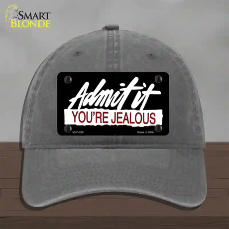 Admit It Your Jealous Novelty License Plate Hat Unconstructed Cotton / Charcoal