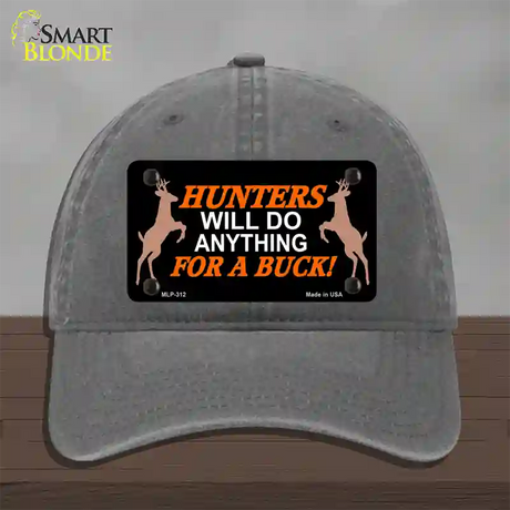 Hunters Will Do Anything Novelty License Plate Hat Unconstructed Cotton / Charcoal