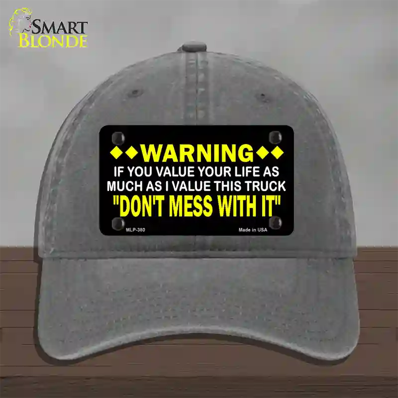 Dont Mess With This Truck Novelty License Plate Hat Unconstructed Cotton / Charcoal