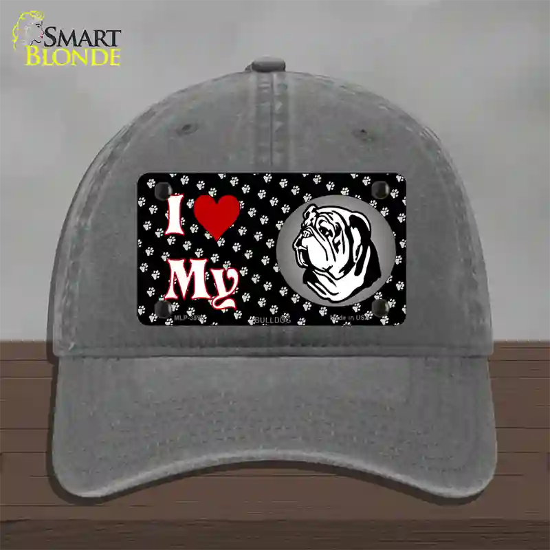 I Love My Bulldog Novelty License Plate Hat Unconstructed Cotton / Charcoal