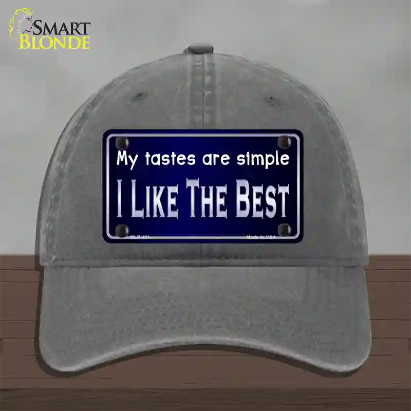 My Tastes Are Simple Novelty License Plate Hat Unconstructed Cotton / Charcoal