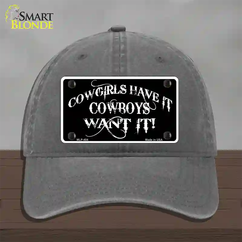 Cowgirls Have It Novelty License Plate Hat Unconstructed Cotton / Charcoal