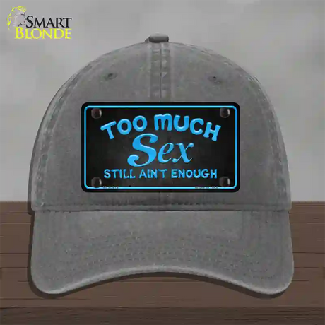 Too Much Sex Novelty License Plate Hat Unconstructed Cotton / Charcoal