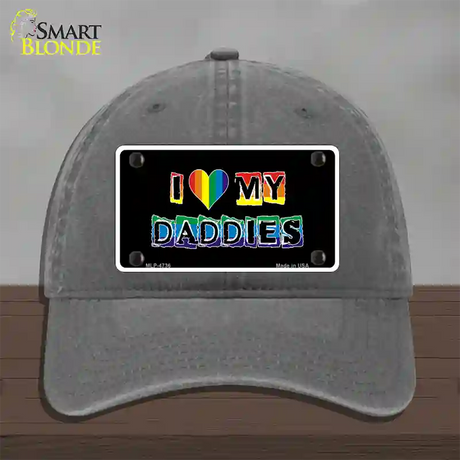 I Love My Daddies Novelty License Plate Hat Unconstructed Cotton / Charcoal