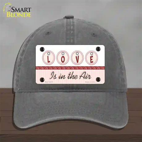 Love Is In The Air Novelty License Plate Hat Unconstructed Cotton / Charcoal