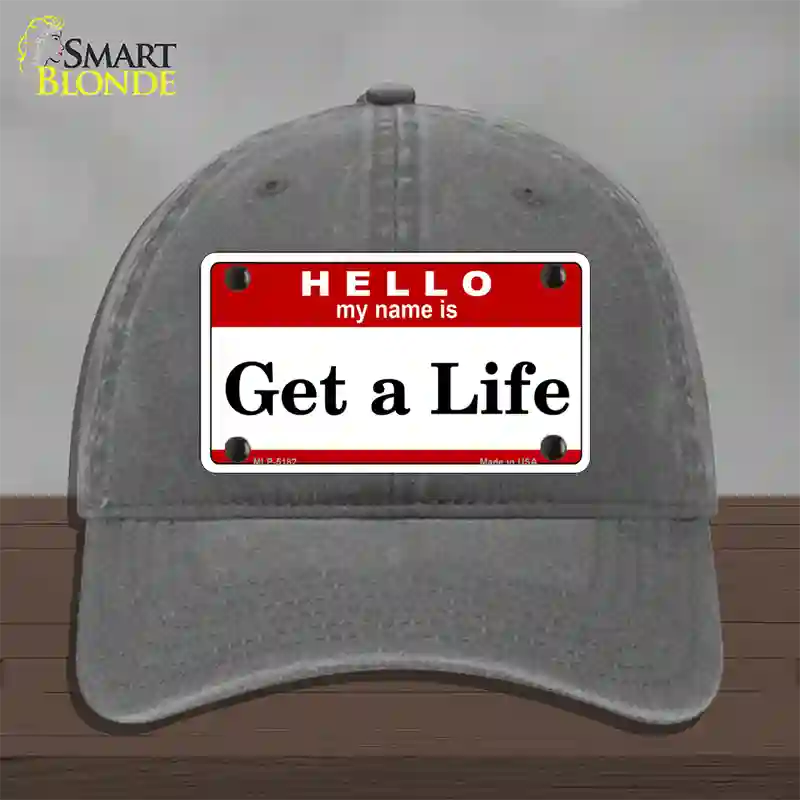 Get A Life Novelty License Plate Hat Unconstructed Cotton / Charcoal