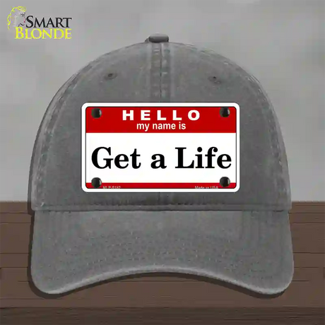 Get A Life Novelty License Plate Hat Unconstructed Cotton / Charcoal