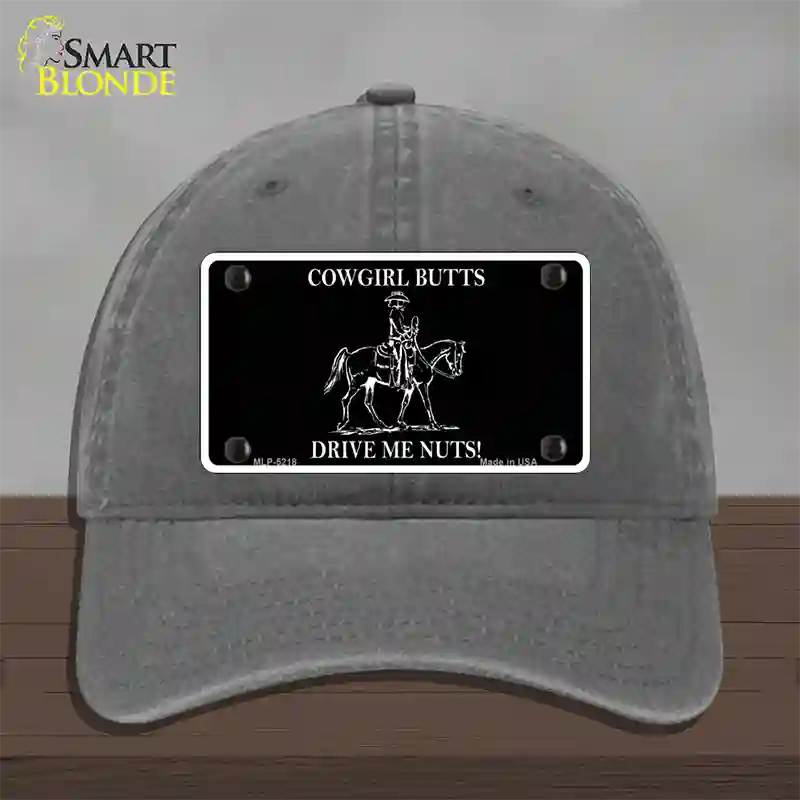 Cowgirl Butts Drive Me Nuts Novelty License Plate Hat Unconstructed Cotton / Charcoal