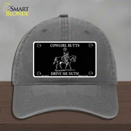 Cowgirl Butts Drive Me Nuts Novelty License Plate Hat Unconstructed Cotton / Charcoal