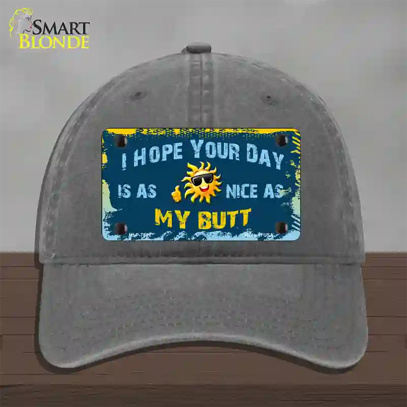 Hope Your Day Is Nice Novelty License Plate Hat Unconstructed Cotton / Charcoal