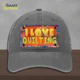 I Love Quilting Novelty License Plate Hat Unconstructed Cotton / Charcoal